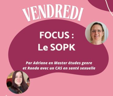 Le SOPK – par Adriane et Ronda